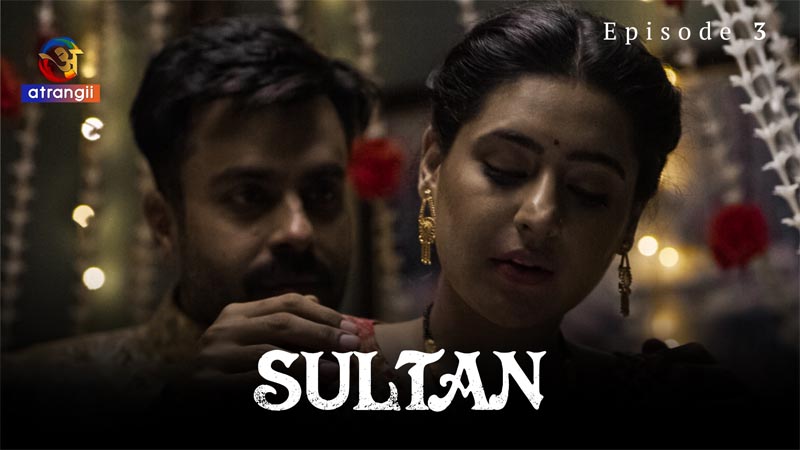 Sultan | Season 01 | Episode 03